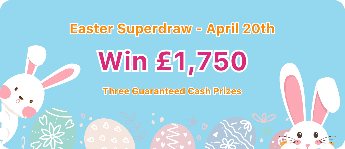 A promotional graphic displaying the Easter Superdraw £1,750 prize fund.